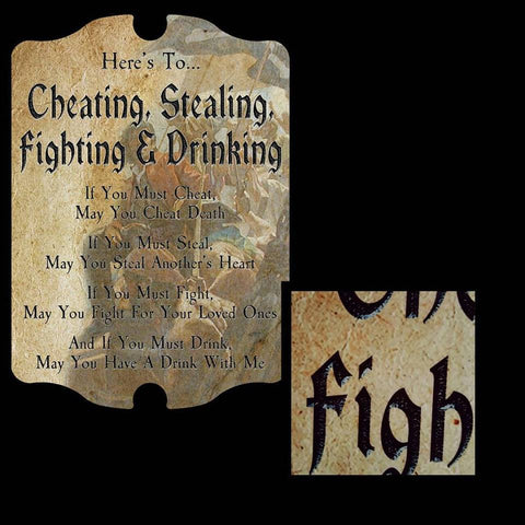 Cheating, Stealing, Fighting and Drinking Plaque